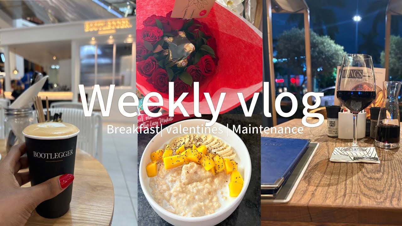 Weekly Vlog: Breakfast date| Maintenance | Valentines South Africa