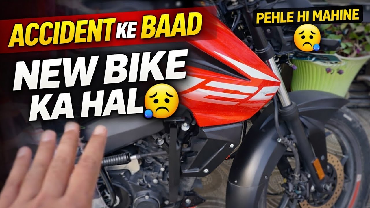 ACCIDENT KE BAAD NEW BIKE KA HAL 😔 bhagwan ki kripa se bach gaye