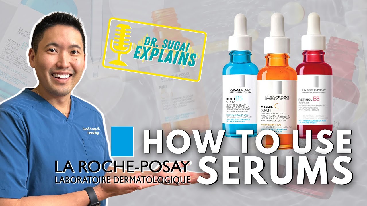 Дерматолог объясняет: как использовать сыворотки La Roche-Posay в антивозрастном уходе за кожей