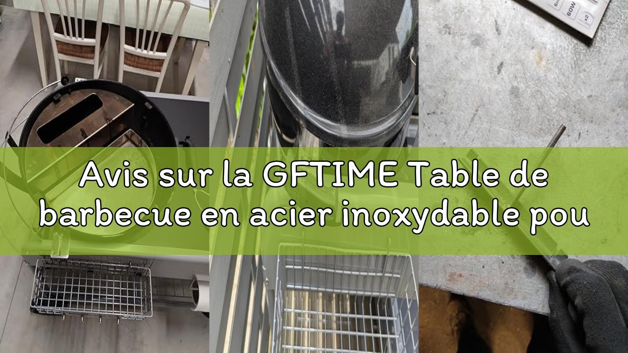 Avis sur la GFTIME Table de barbecue en acier inoxydable pour Weber Original Kettle, Premium, Master