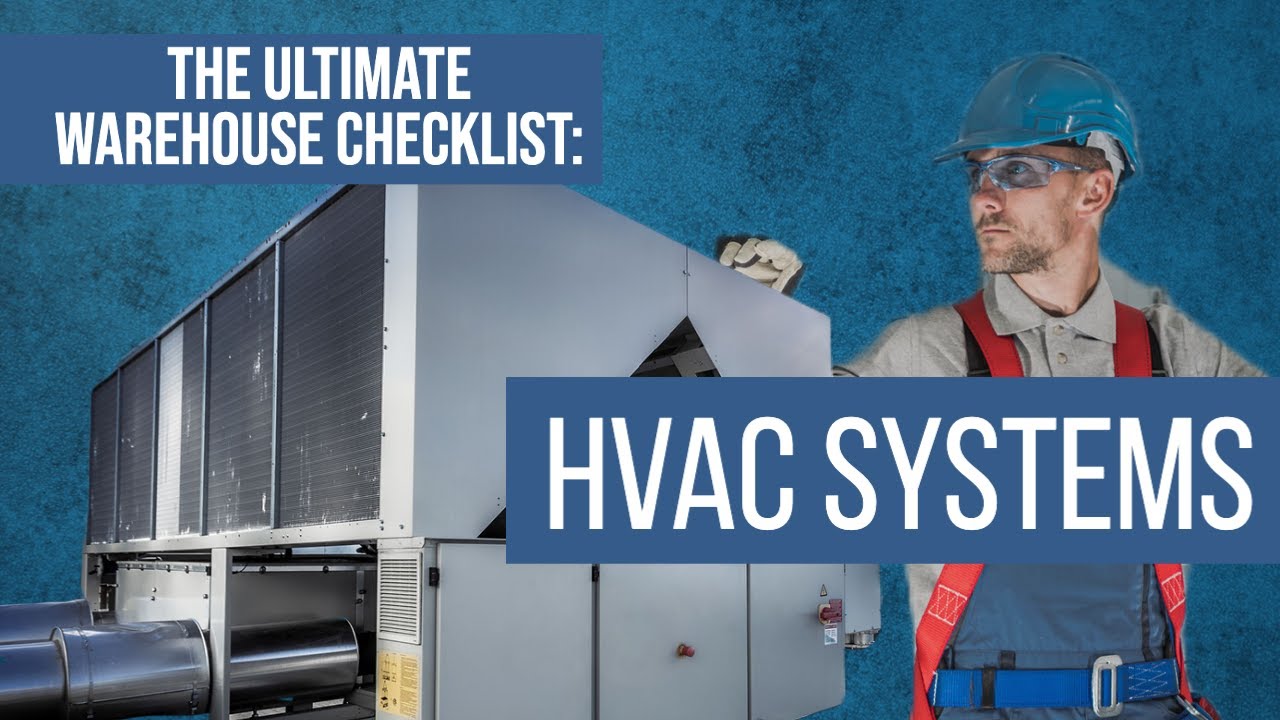 The Ultimate Warehouse Checklist: HVAC Systems