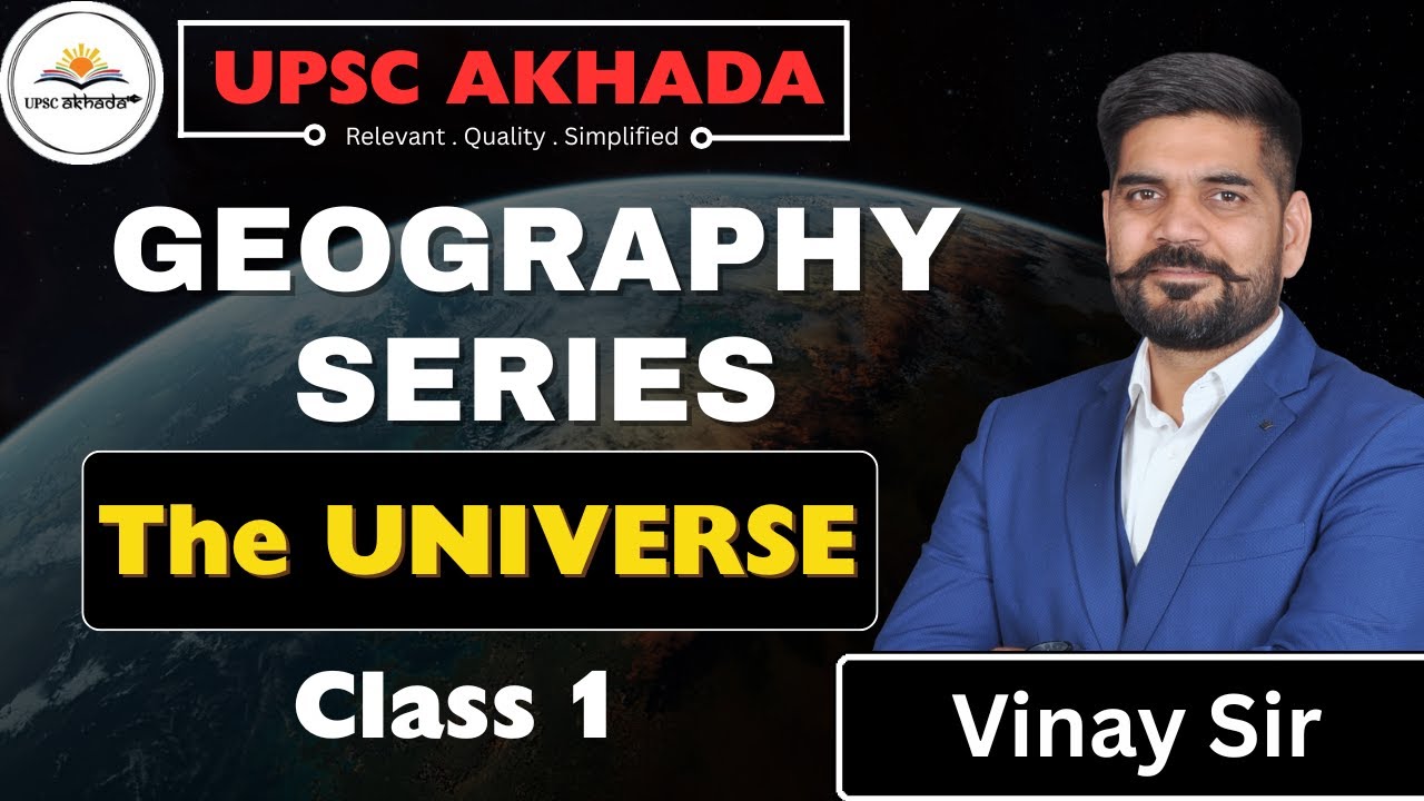 Geography Series | Chapter 1: The Universe | Complete Concept for UPSC, State PSC & Competitive Exam