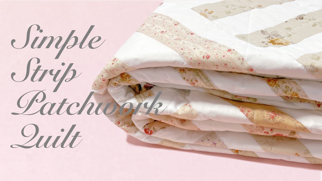 Simple Patchwork Quilt Using Fat Quarters