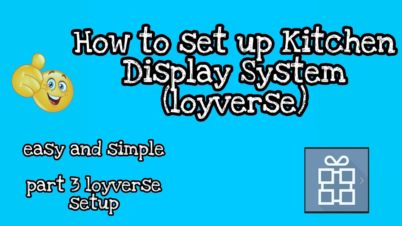 How to set up Kitchen Display System (LOYVERSE) | Tagalog | easy and simple | Part 3 |