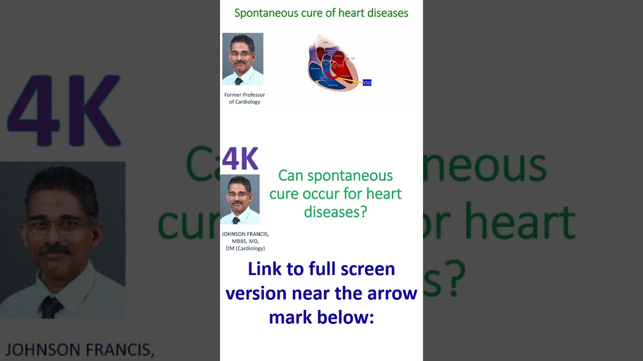 Can spontaneous cure occur for heart diseases?