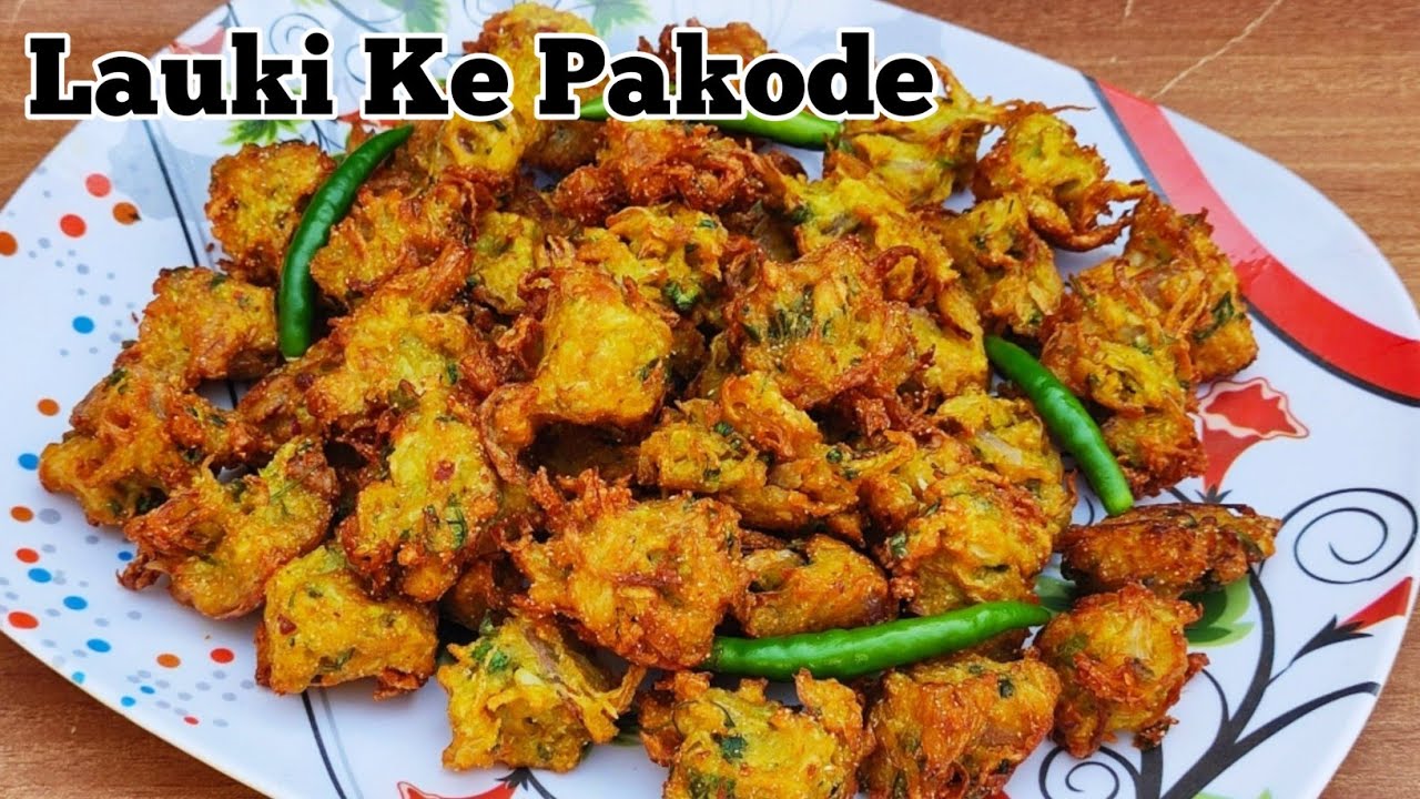 Lauki ke Pakode | lauki ke pakode kaise banate hain | lauki pakora recipe | lauki ke bhajiye | lauki