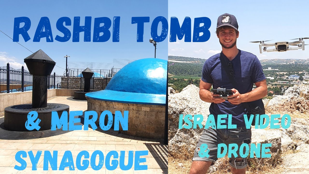 Rashbi Tomb and Meron Ancient Synagogue