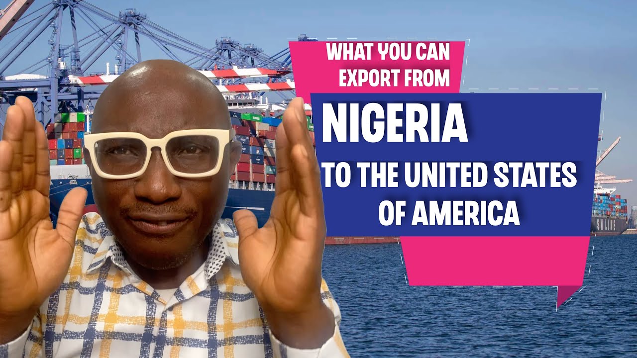 What You Can Export From Nigeria To United States of America