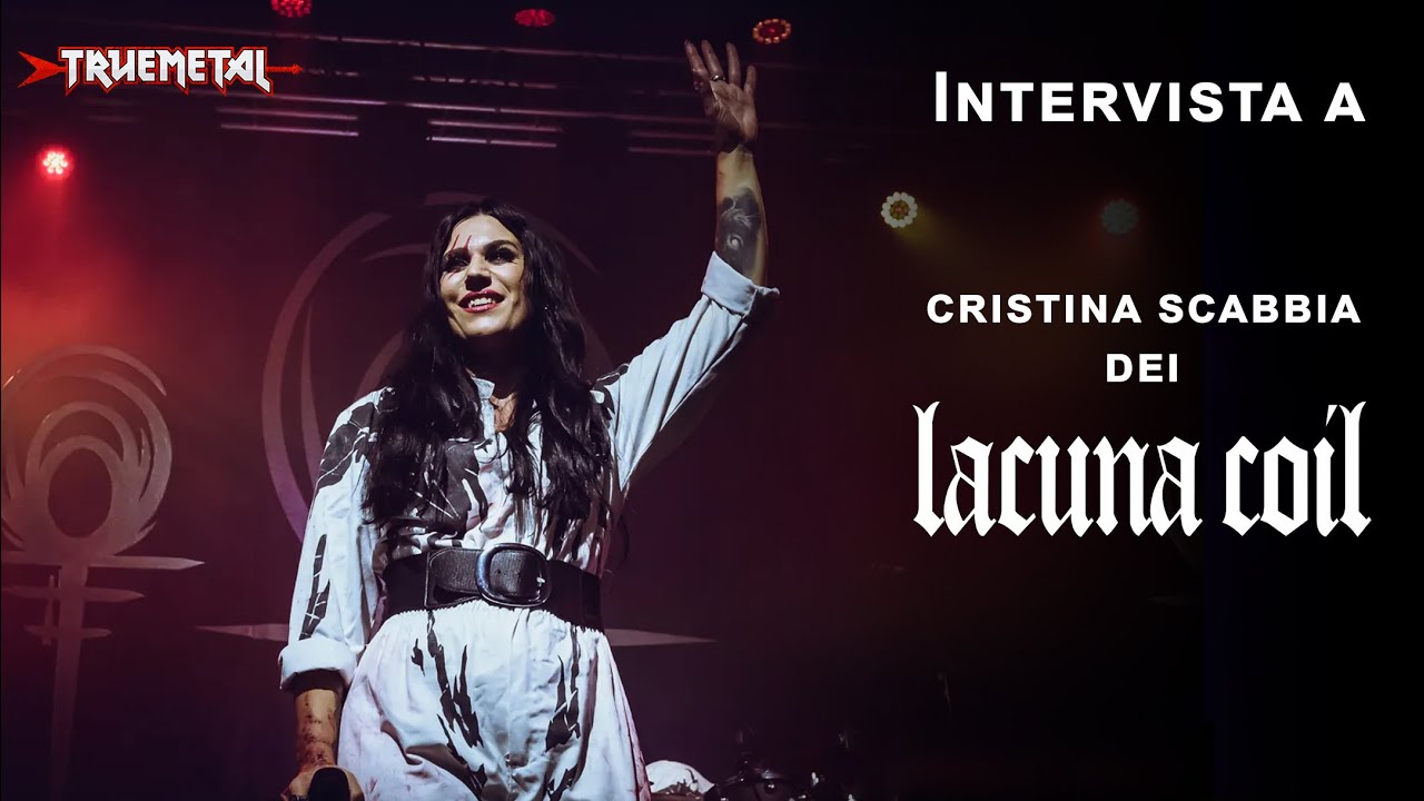 TrueMetal.it - Intervista a Cristina Scabbia dei Lacuna Coil