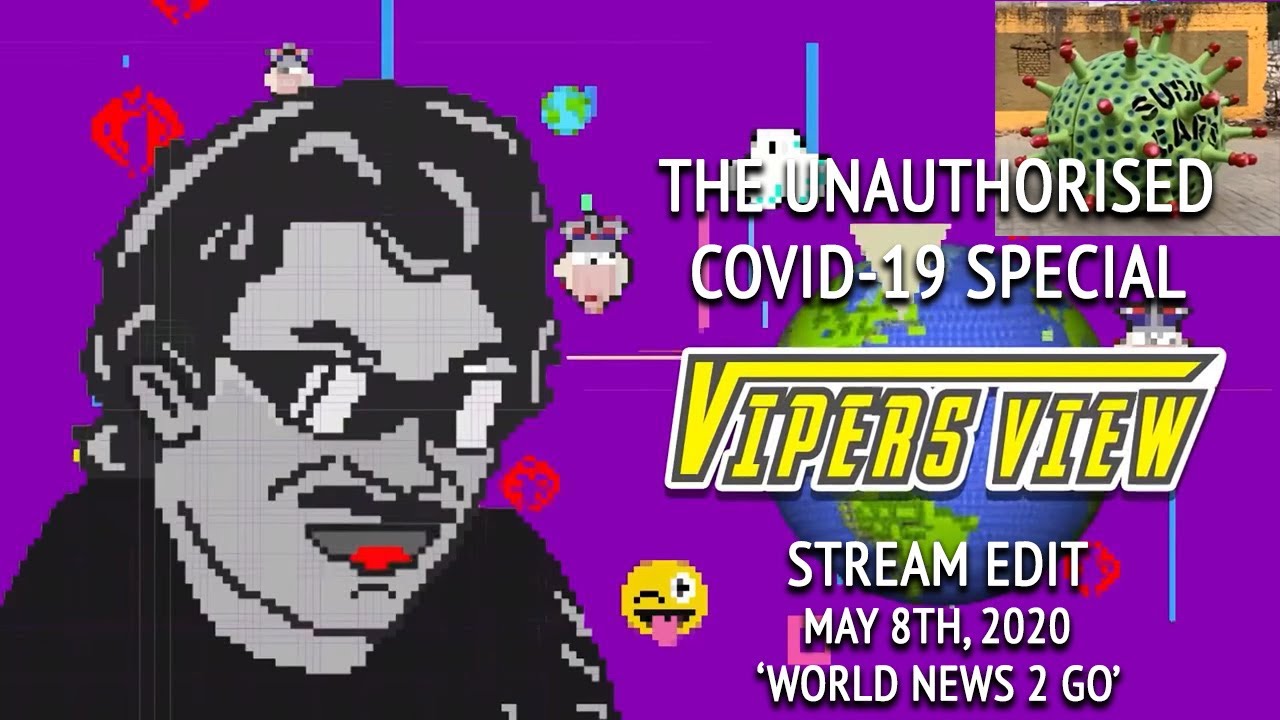 Viper's World News: 2020 Special (Stream Edit)