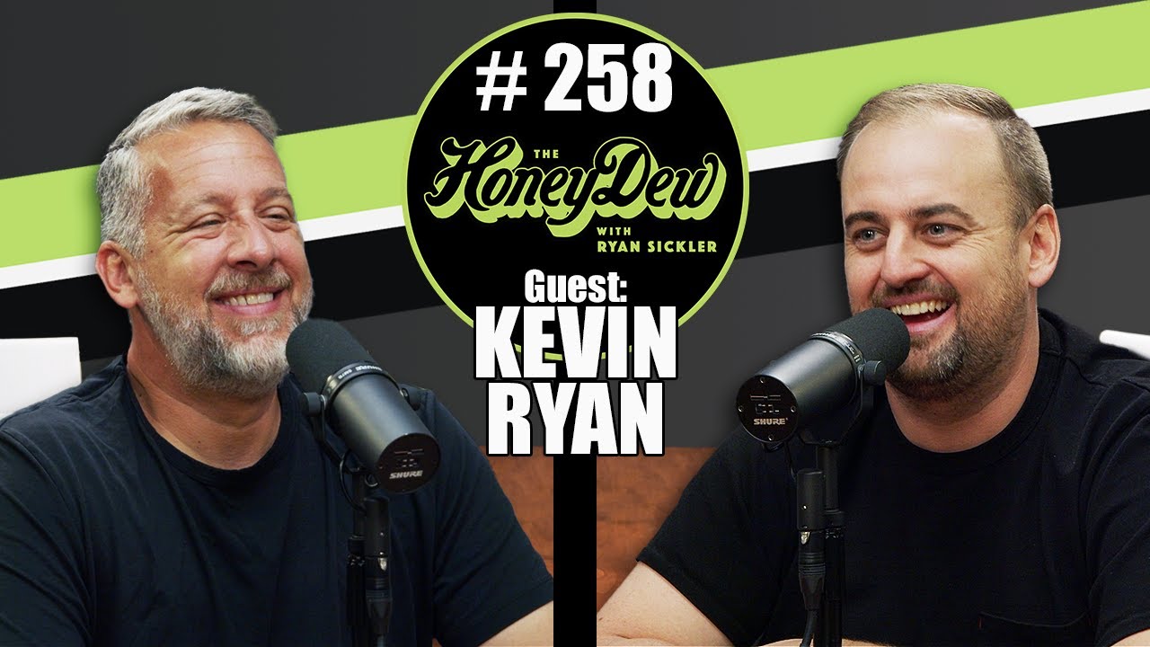 HoneyDew Podcast #258 | Kevin Ryan