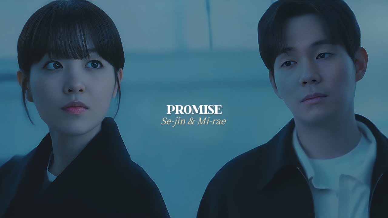 Sejin & Mirae | Promise | Our Unwritten Seoul FMV 미지의 서울 