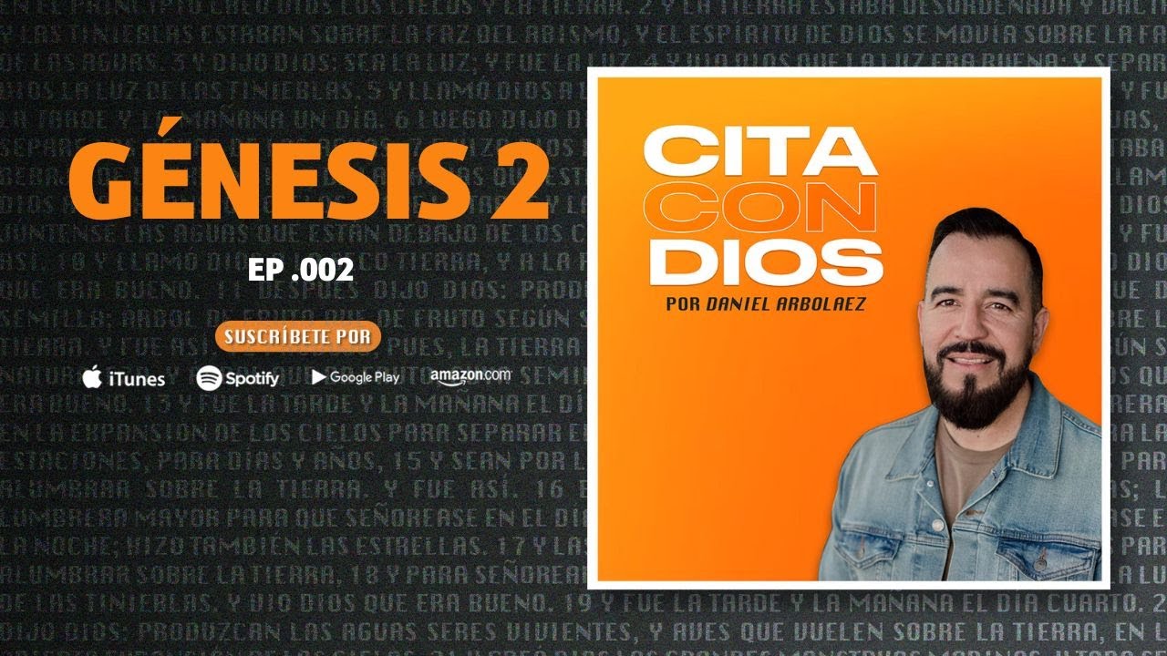 Cita con Dios por Daniel Arbolaez | Genesis 2