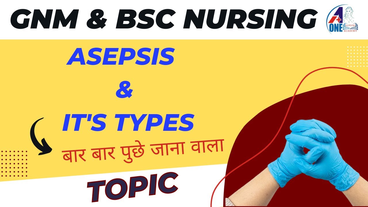 Asepsis in  Medical Surgical Nursing Part -2 | For GNM & Bsc Nursing 2nd Year Special Class #asepsis