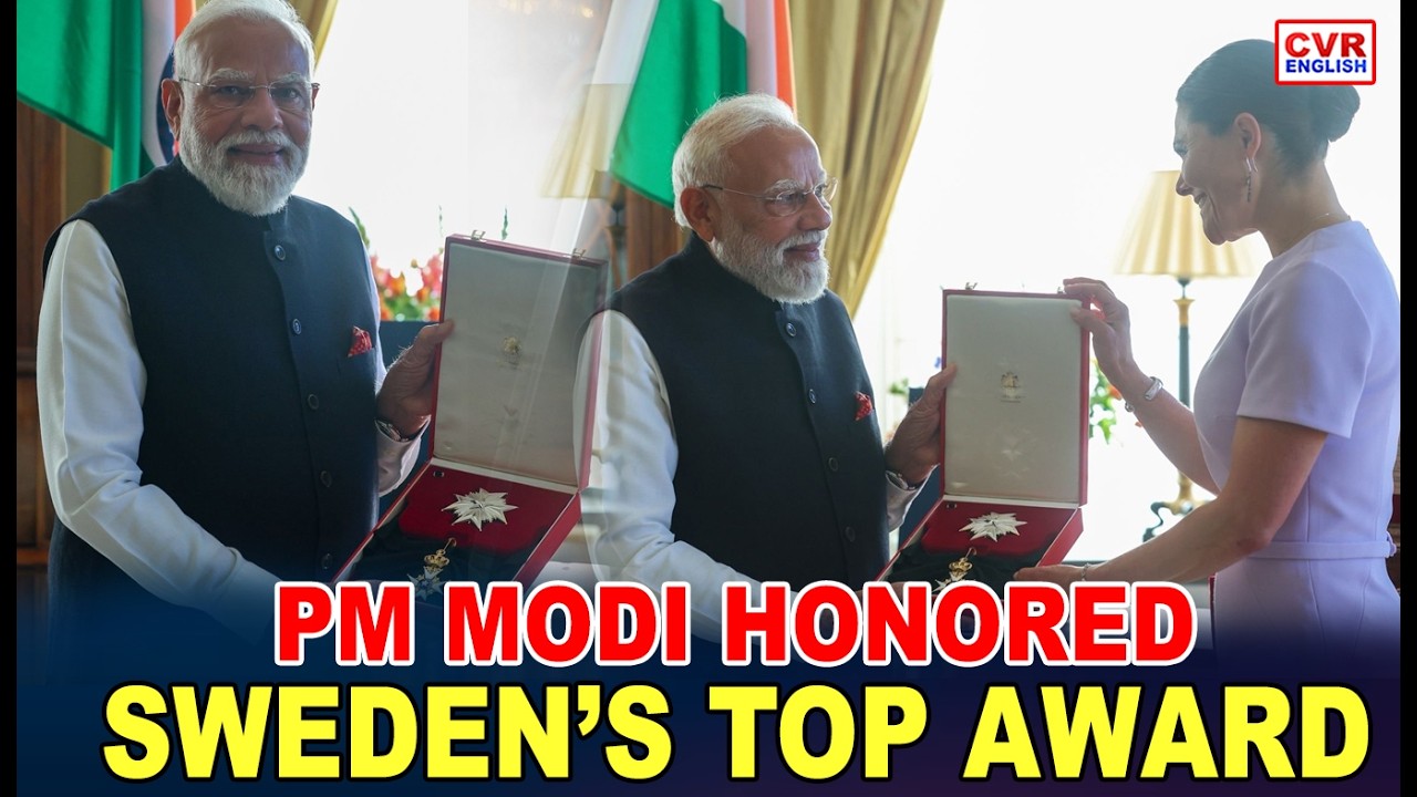 Sweden Confers Highest Civilian Honour On PM Narendra Modi | CVR ENGLISH
