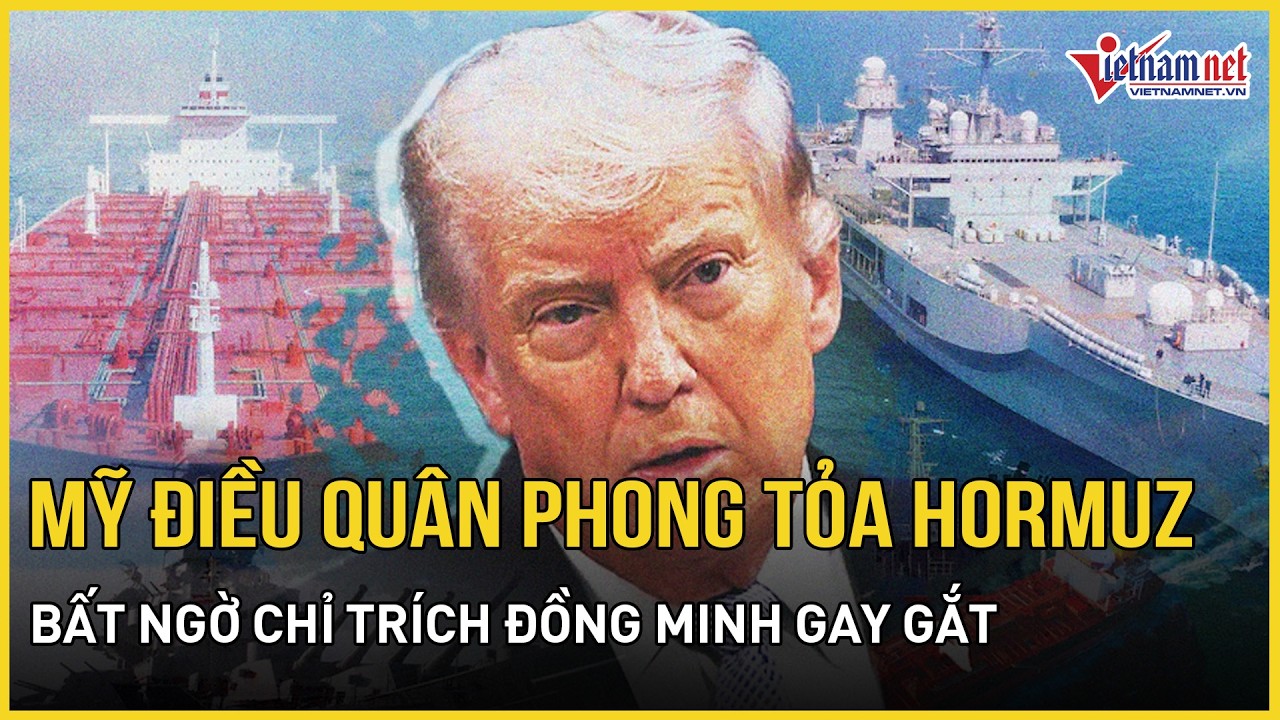 Mỹ điều 10.000 binh sĩ, m&aacute;y bay, t&agrave;u chiến phong toả eo biển Hormuz, bất ngờ chỉ tr&iacute;ch đồng minh