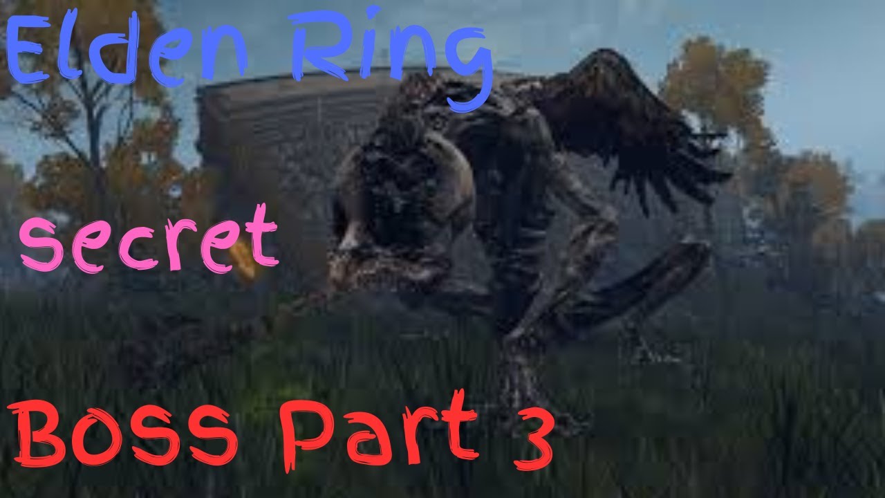 Elden Ring secret boss part 3