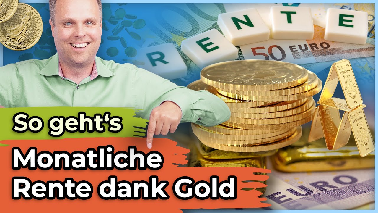 Monatliche Rente dank Gold: So geht es!