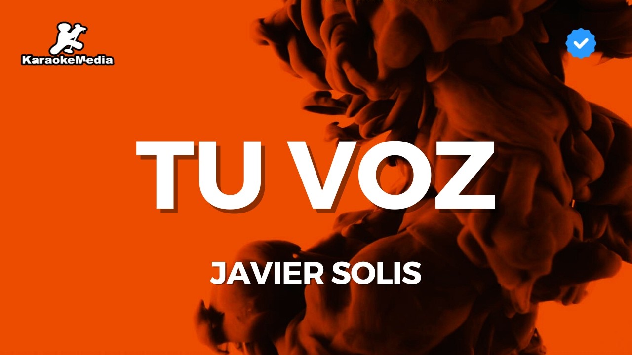 Javier Solis - Tu voz (Karaoke)