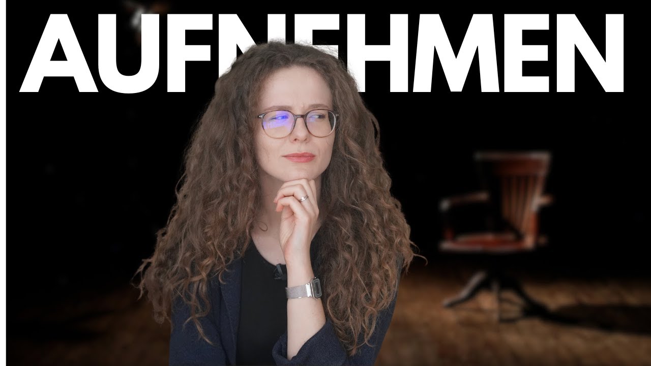 EIN VERB - ZEHN BEDEUTUNGEN: AUFNEHMEN | Deutsch B2/C1