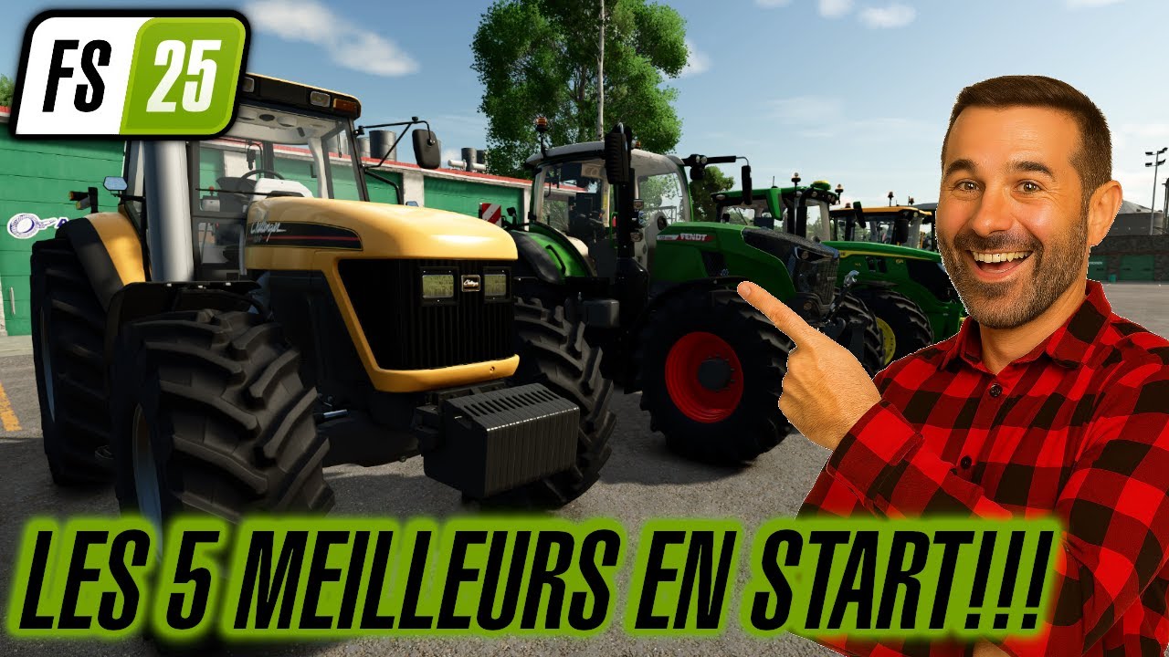 FS25 : Top 5 des tracteurs pour bien commencer ! Les 5 tracteurs les plus utiles en début de partie