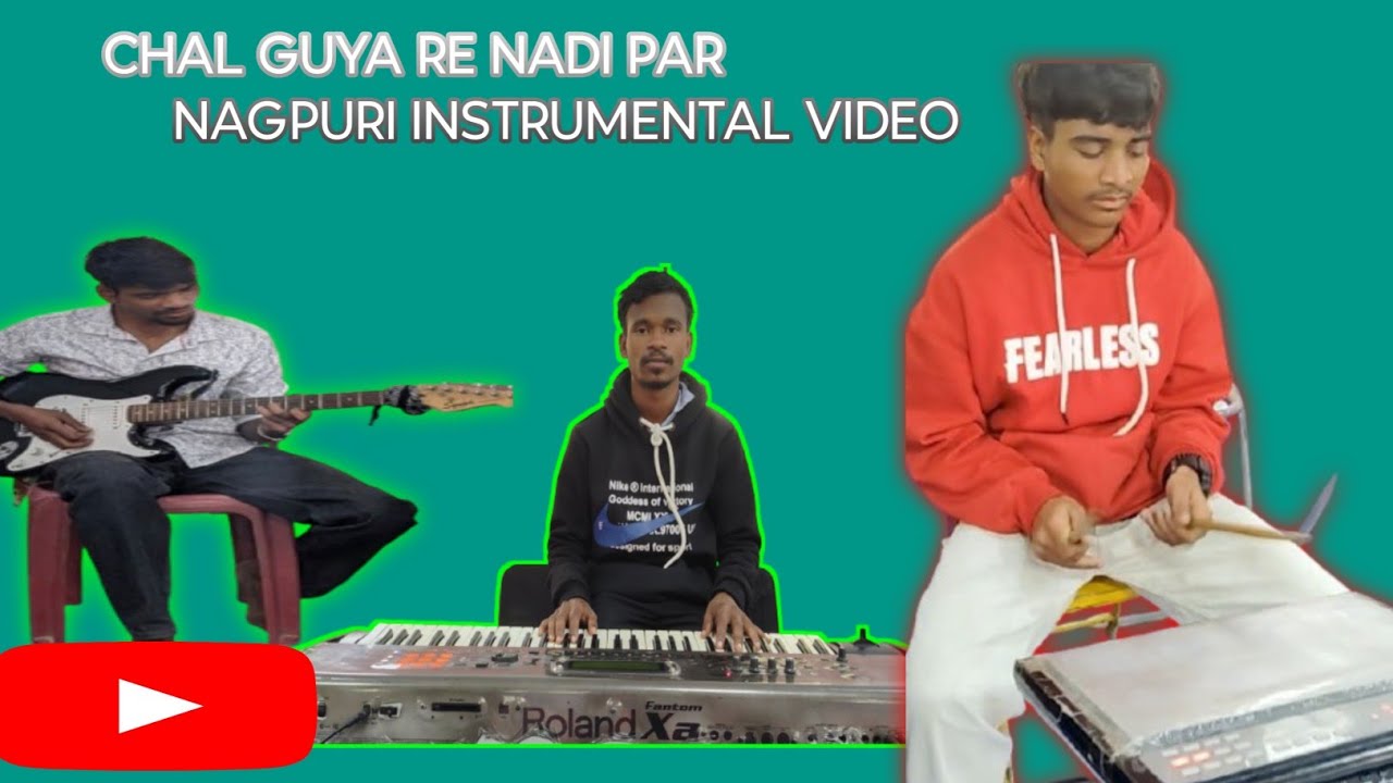 Chal Guya Re Nadi Par🎸 ll Nagpuri 🎹Instrumental Video ll 🪈Old Nagpuri Song 🍀
