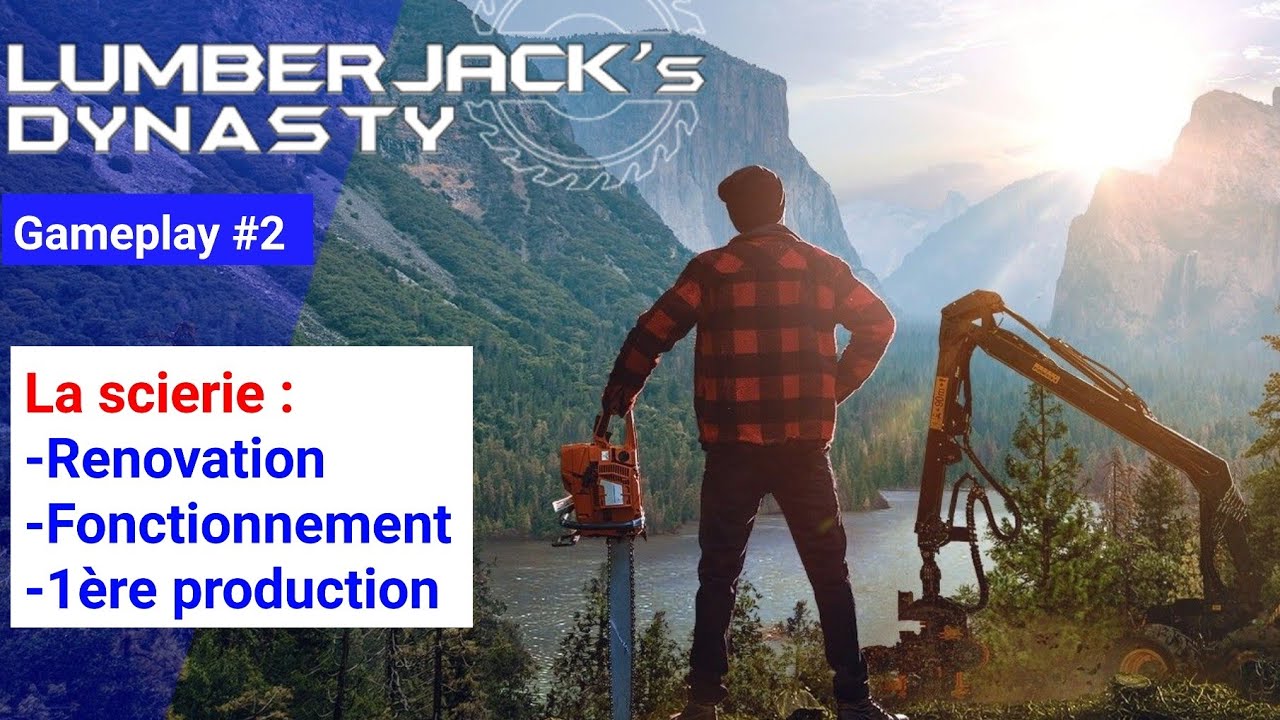 Lumberjack's Dynasty - la Scierie : Renovation et production (PS4/PS5) [FR]
