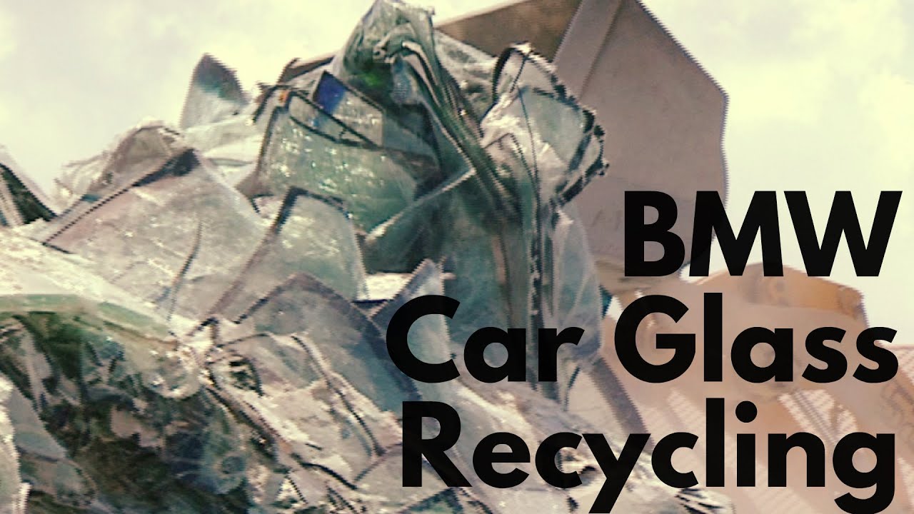 BMW Car Glass Recycling