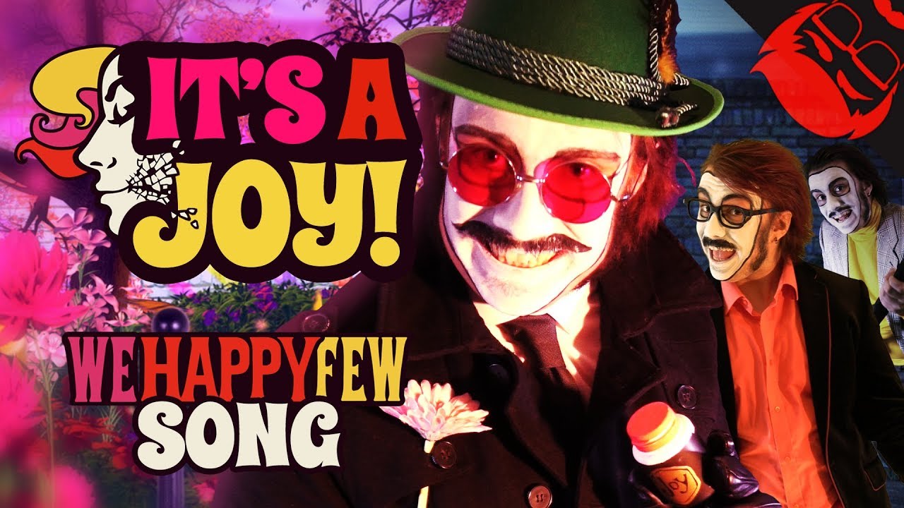IT'S A JOY | We Happy Few Song feat. Dan Bull