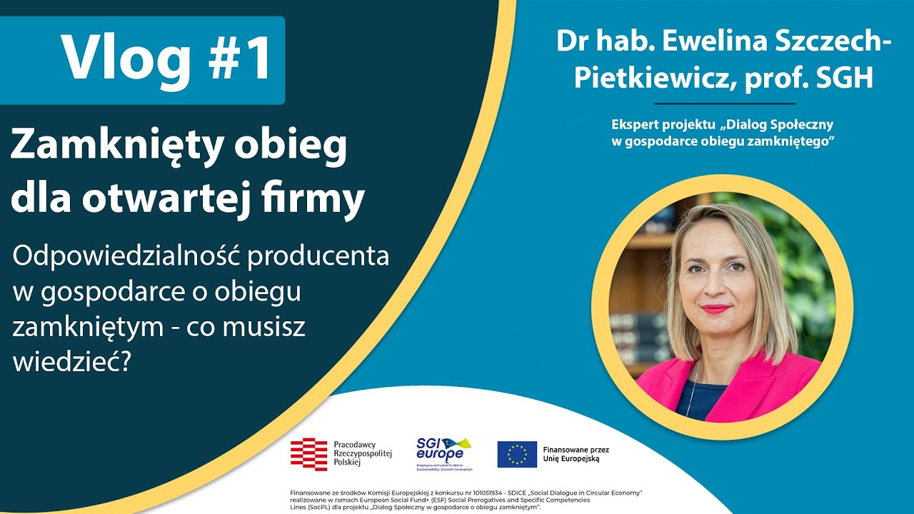 Vlog GOZ #1 - Odpowiedzialność producenta w gospodarce o obiegu zamkniętym - co musisz wiedzieć?