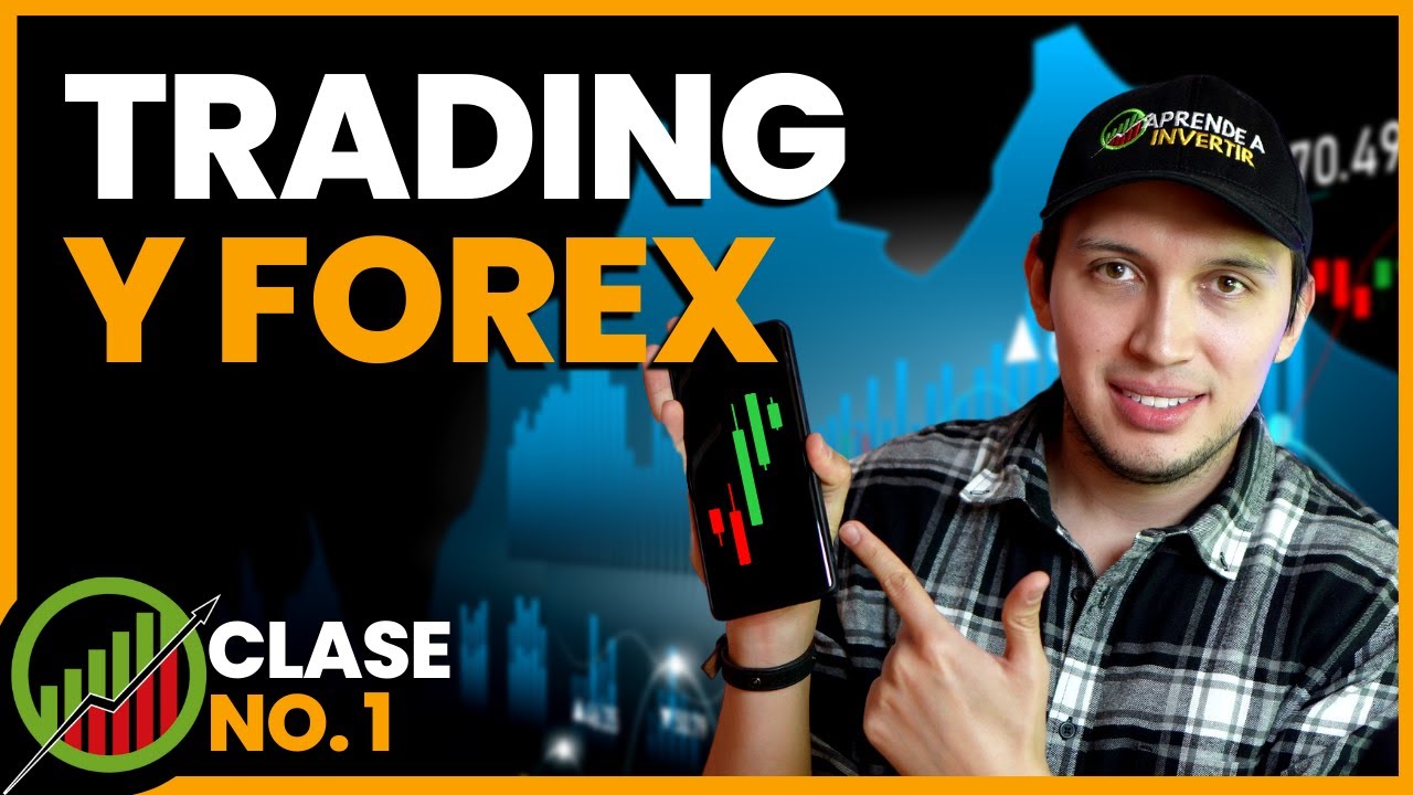 📈&iquest;Qu&eacute; es FOREX y c&oacute;mo hacer dinero con &eacute;l? - [Curso Completo de Forex y Trading: Clase No. 1]