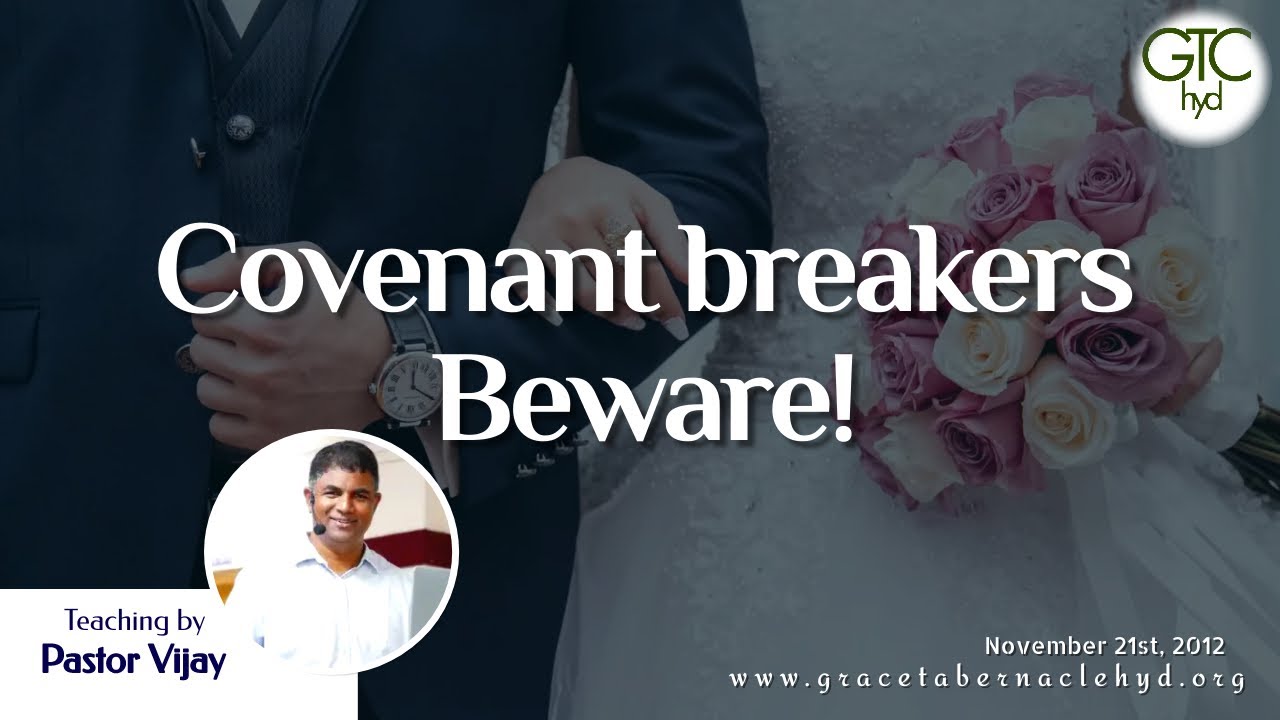 Covenant breakers - Beware!