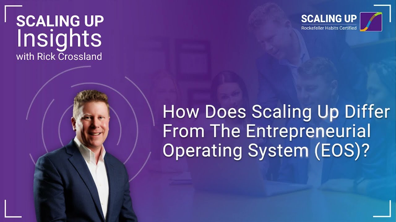 Ep 7: How Does Scaling Up Differ From the Entrepreneurial Operating System (EOS)?