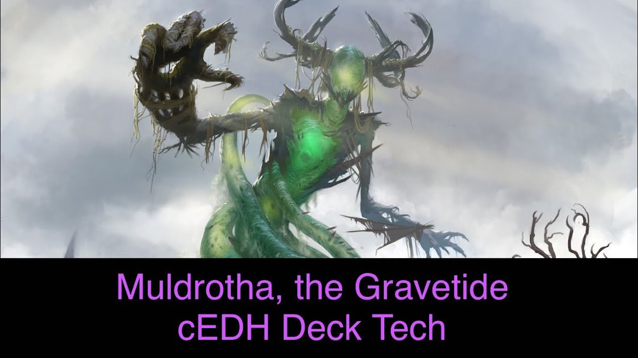 Muldrotha, the Gravetide cEDH Deck Tech