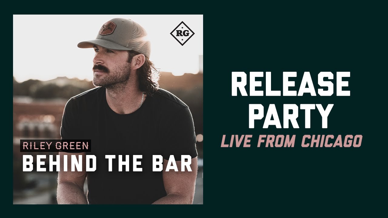 LIVESTREAM: Riley Green - Behind The Bar Release Party (Brought To You By BRUT)
