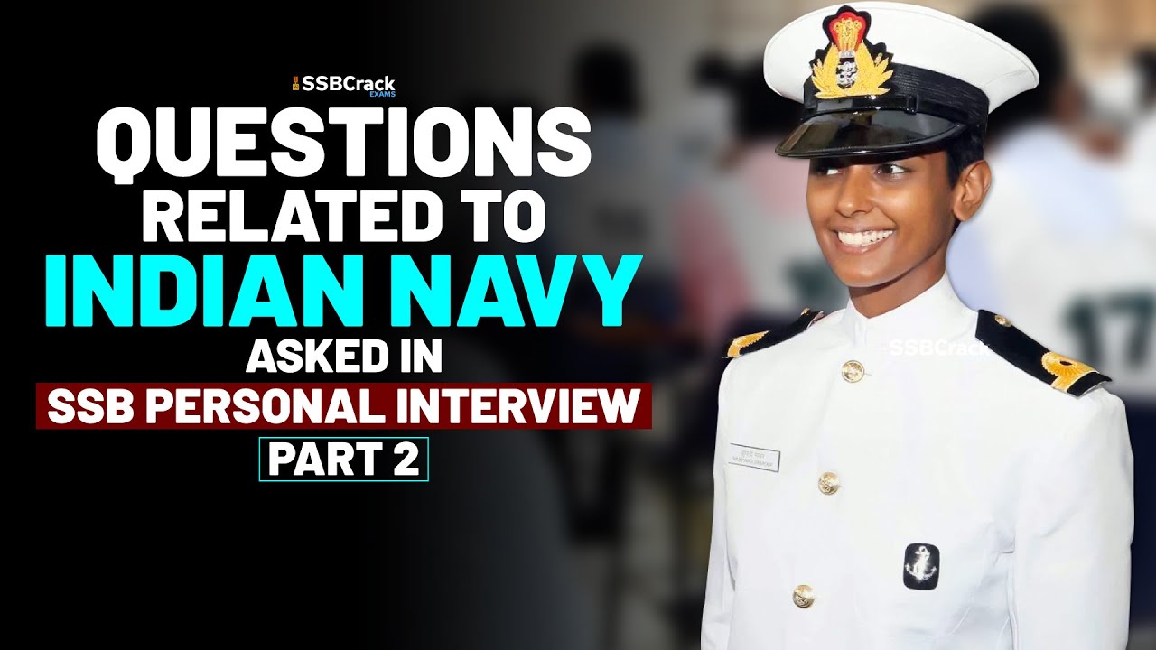 Frequently Asked Questions in SSB Interview Related to Indian Navy | Part 2