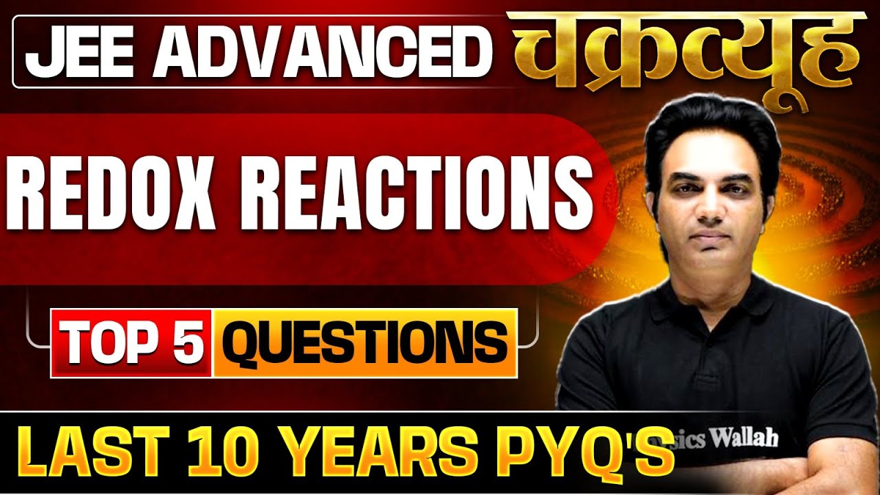 Redox Reactions: Toughest PYQs for IIT-JEE ADVANCED 2025 | Chakravyuh Series 🔥