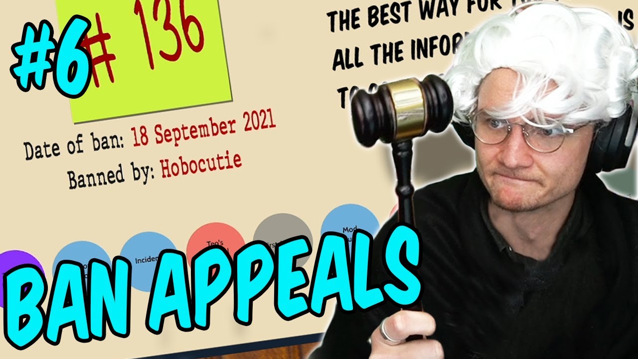 Teo reviews Ban Appeals #6