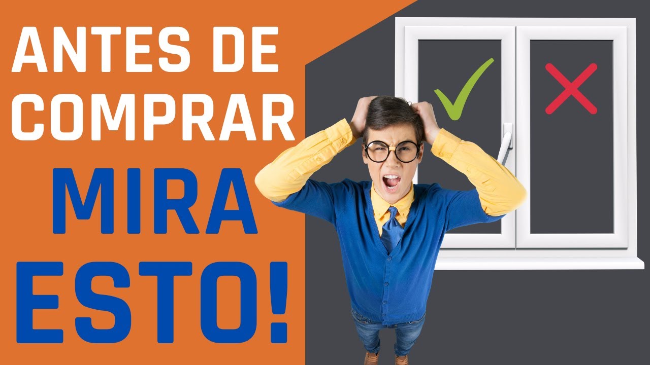 ☑️☑️ COMO ELEGIR UNA VENTANA ⭐ LOS MEJORES CONSEJOS ⭐ Que NO Sabias 😱 Ventanas De Aluminio ☑️☑️
