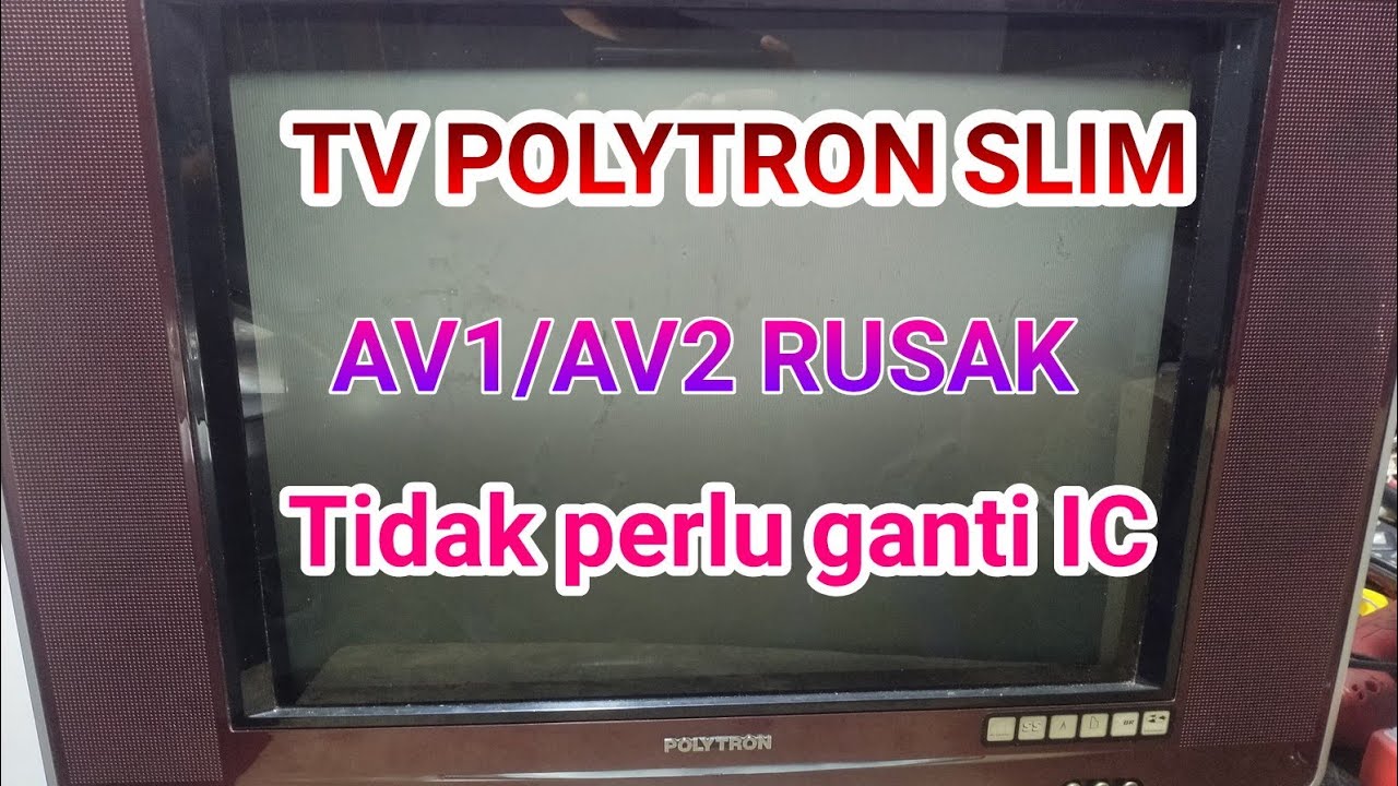 Tv Polytron AV tidak tampil Rubah jalur Tv In