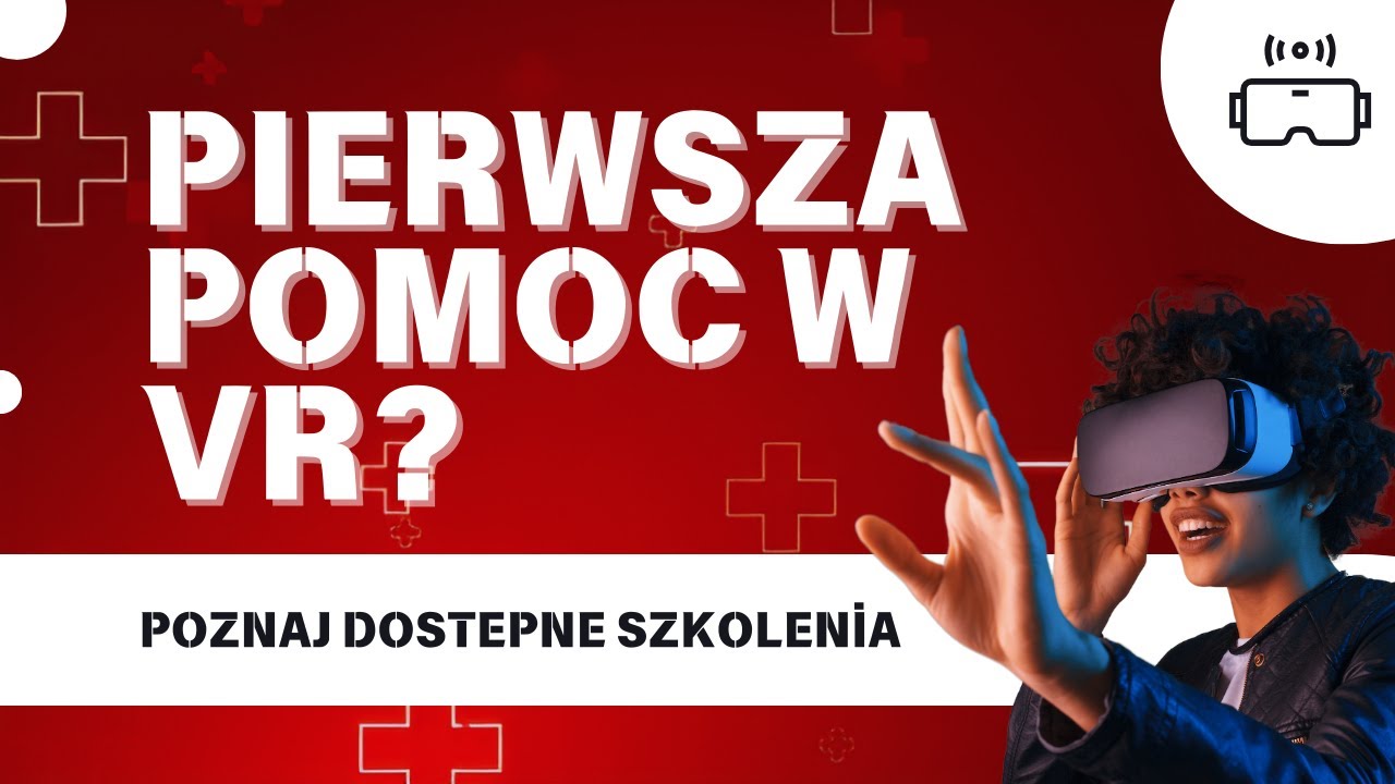 Szkolenie z Pierwszej pomocy w VR | EPICVR - dowiedz się więcej!