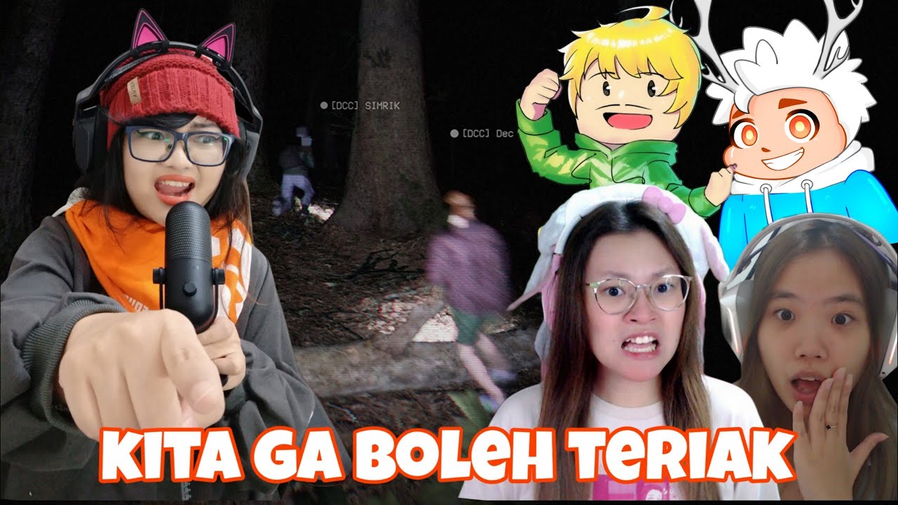 GA BOLEH TERIAK! Lima gamer amatiran nekat ke hutan angker | Don't Scream Together