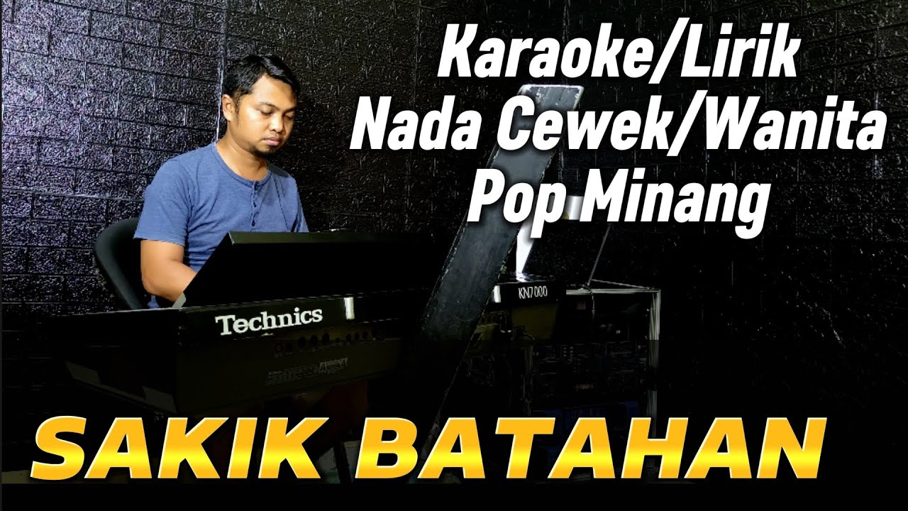 SAKIK BATAHAN - KARAOKE/LIRIK NADA WANITA