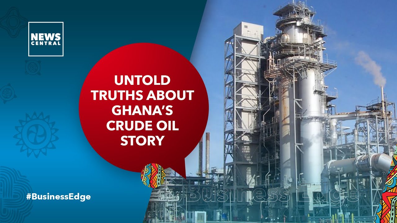 Untold Truths About Ghana's Crude Oil Story