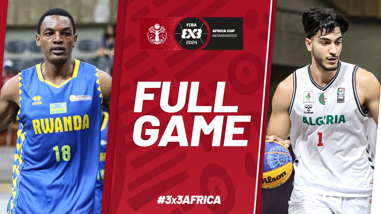 Rwanda 🇷🇼 vs Algeria 🇩🇿 | Men | Full Pool Game | FIBA 3x3 Africa Cup 2024