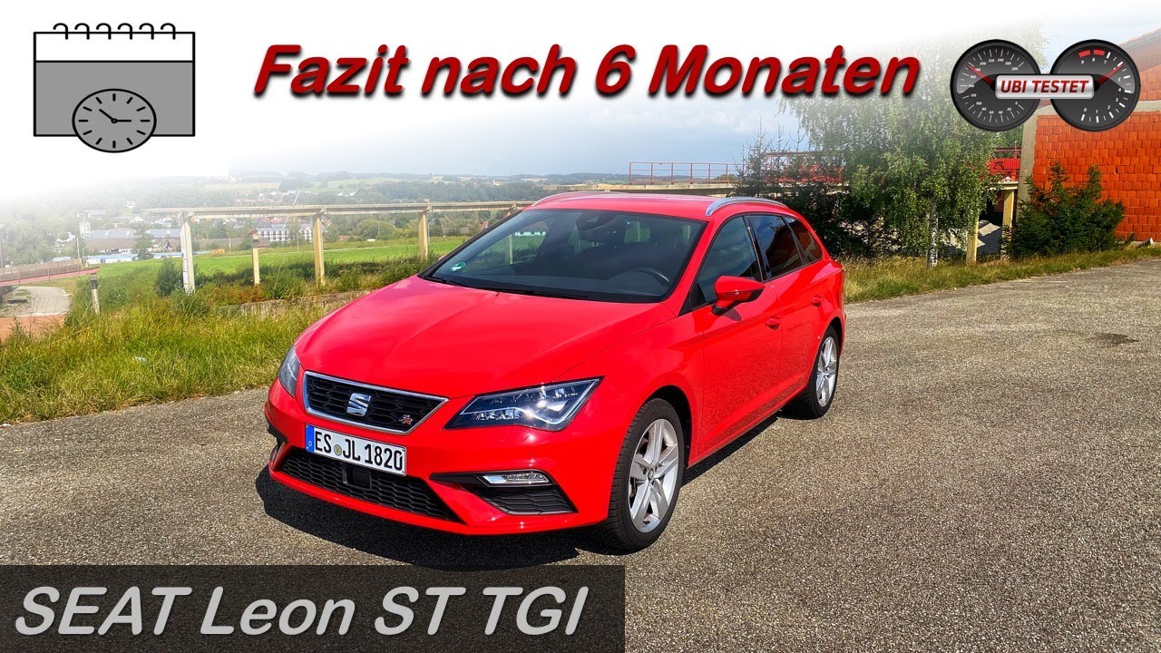 SEAT Leon ST TGI DSG - Erfahrungsbericht nach 6 Monaten | Review - Test - Langzeittest