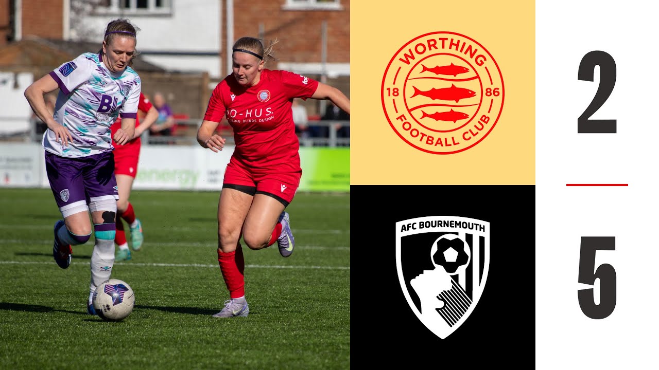 Worthing Women 2-5 AFC Bournemouth Women | Highlights