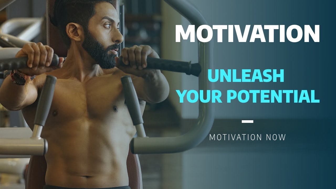Unleash Your Potential  - Motivation Now
