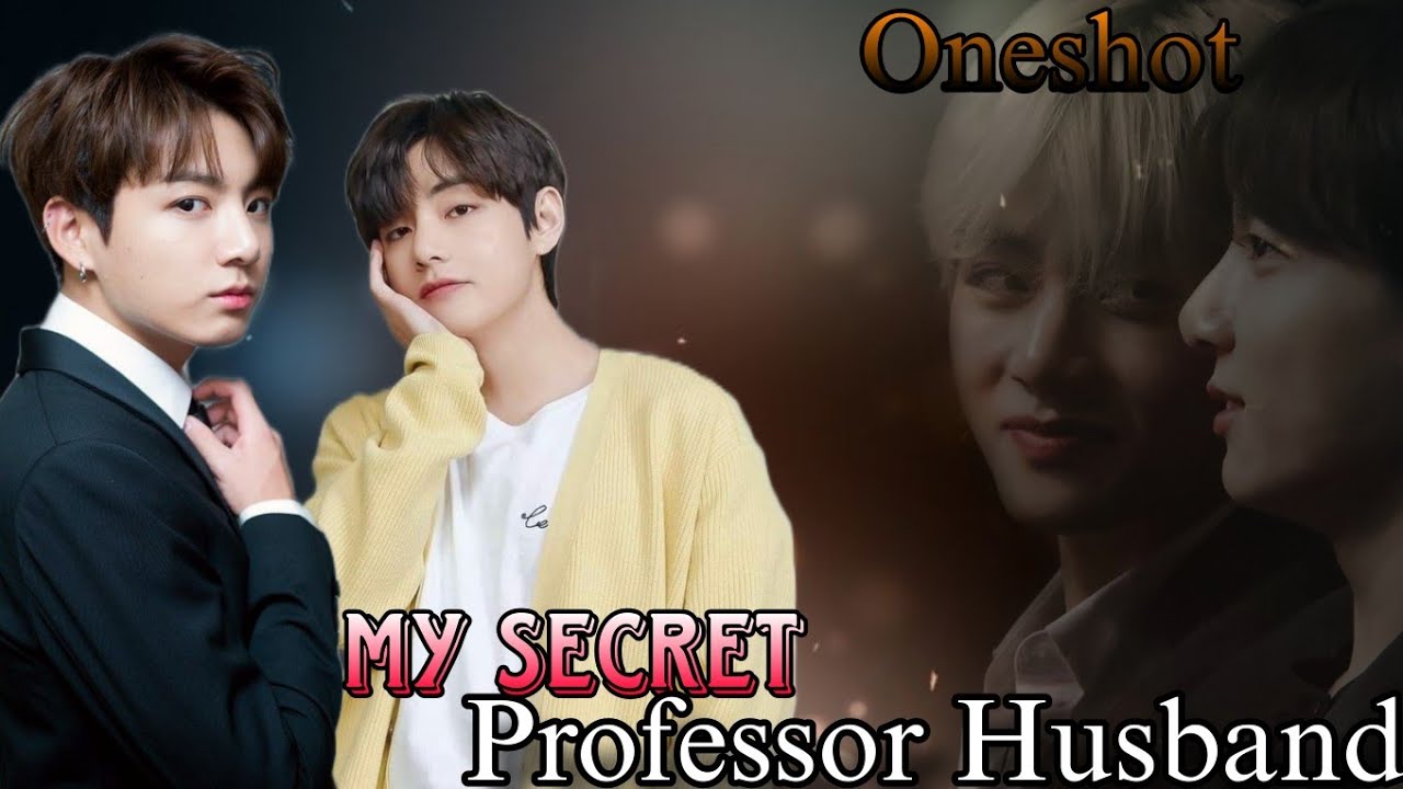 ''My Secret🤫Professor Husband''//ONESHOT// taekook love story hindi dubbed 