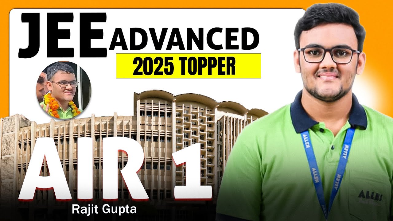 IIT JEE ADVANCED AIR 1 INTERVIEW🔥 RAJIT GUPTA 